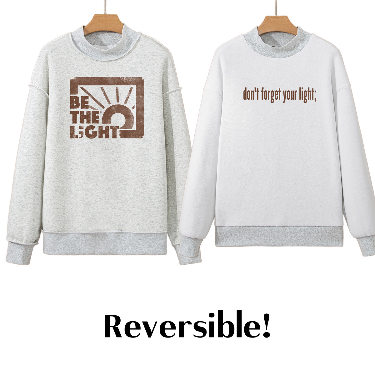 Be the Light Reversible Mock Neck